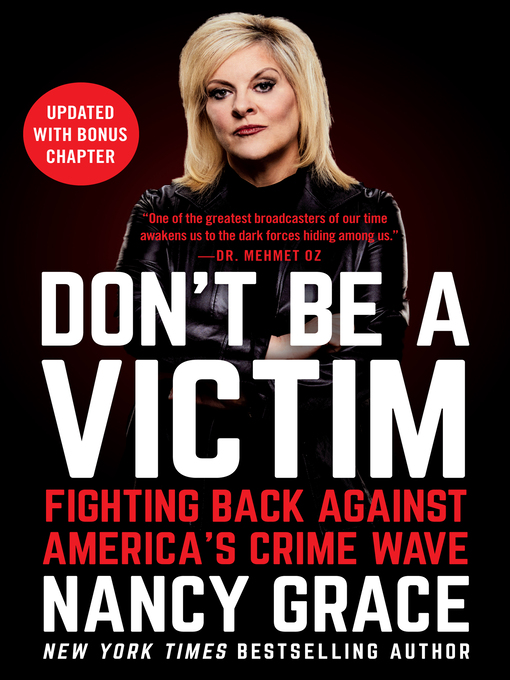 Title details for Don't Be a Victim by Nancy Grace - Wait list